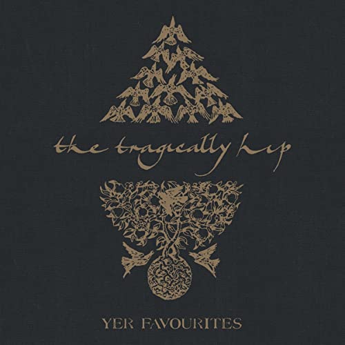 The Tragically Hip - Yer Favorites Volume 2 (2 LP) - Joco Records
