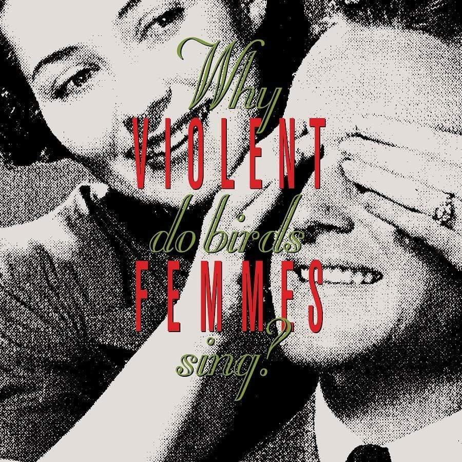 Violent Femmes - Why Do Birds Sing? (LP) - Joco Records