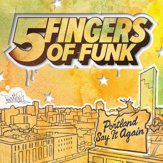 5 Fingers Of Funk - Portland Say It Again (White Vinyl) - Joco Records