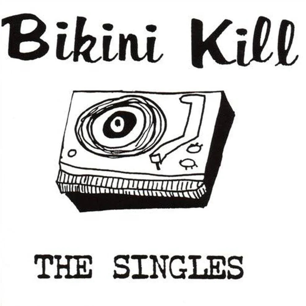 Bikini Kill - The Singles (45 RPM) (LP)