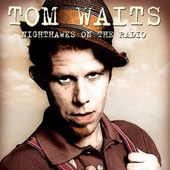 Tom Waits - Nighthawks On The Radio: FM Broadcast, Dec. 8th, 1976 (2 LP) - Joco Records