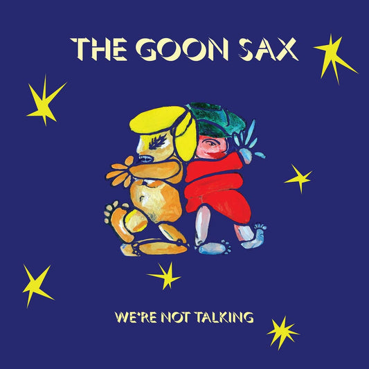 The Goon Sax - We're Not Talking (LP)