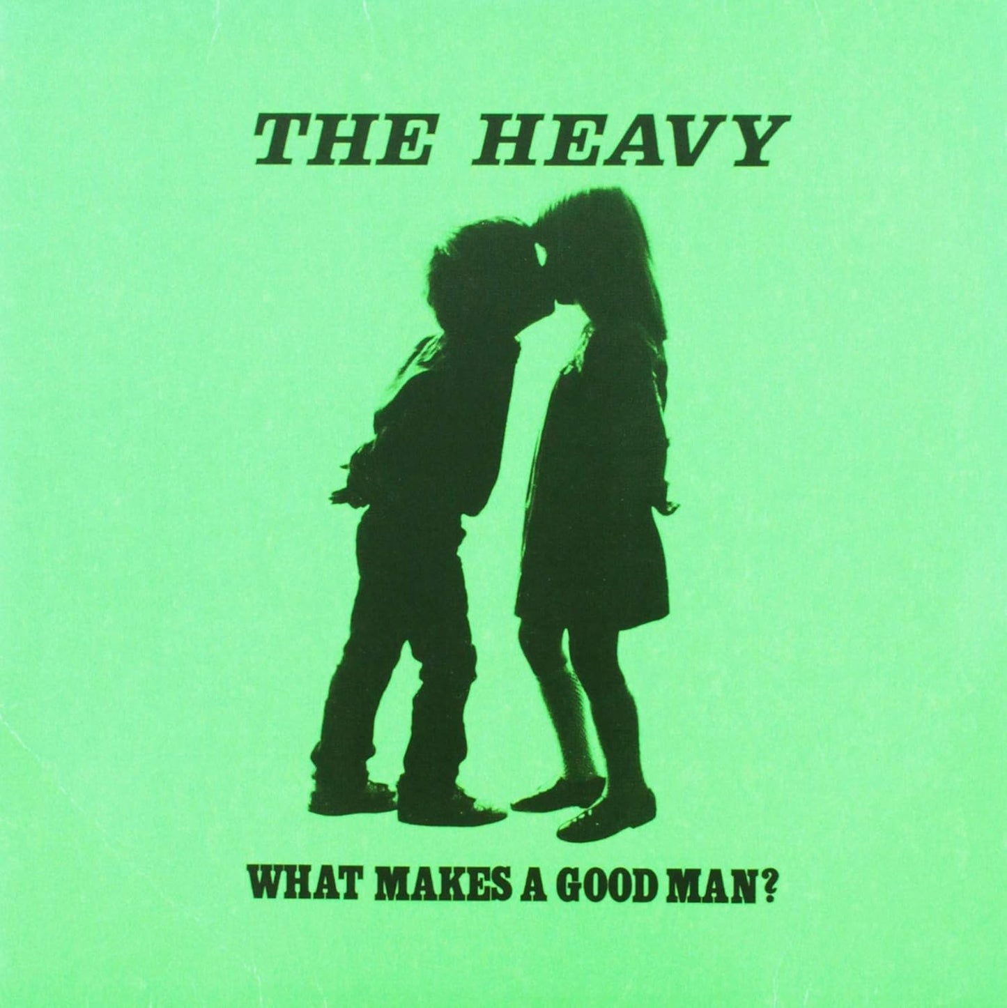 The Heavy - What Makes A Good Man? B/W In Your Hands (Green, 7-Inch Vinyl Single)