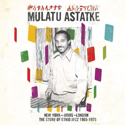 Mulatu Astatke - New York - Addis - London - The Story Of Ethio Jazz 1965-1975 (2 LP)