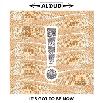 Aloud - It's Got To Be Now (LP) - Joco Records