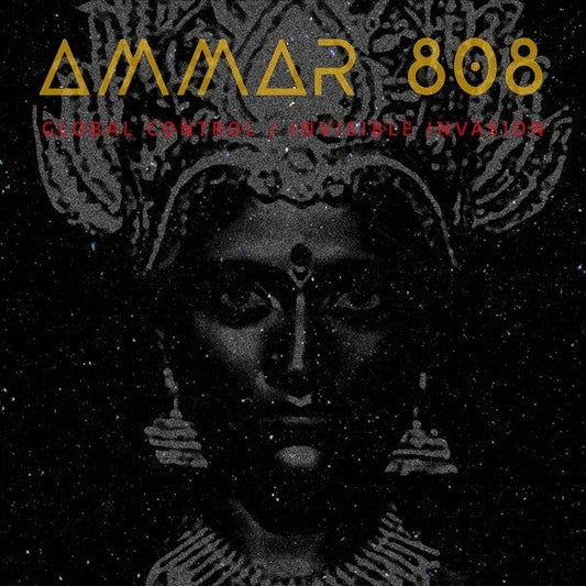 Ammar 808 - Global Control / Invisible Invasion (Vinyl) - Joco Records