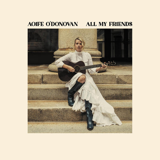 Aoife O'Donovan - All My Friends (Opaque Yellow Vinyl) - Joco Records