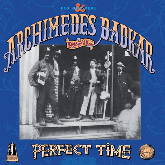 Archimedes Badkar - Perfect Time (Vinyl) - Joco Records