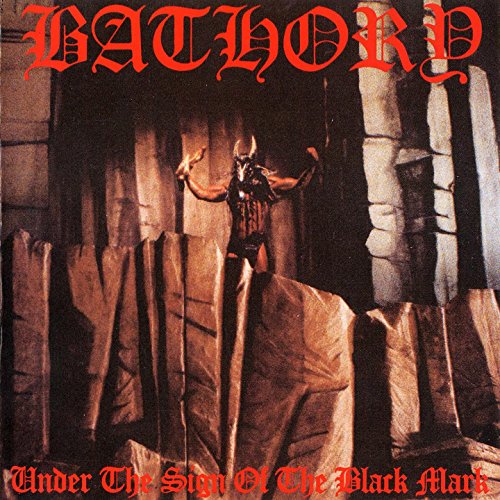 Bathory - Under The Sign Of The Black Mark (Vinyl) - Joco Records