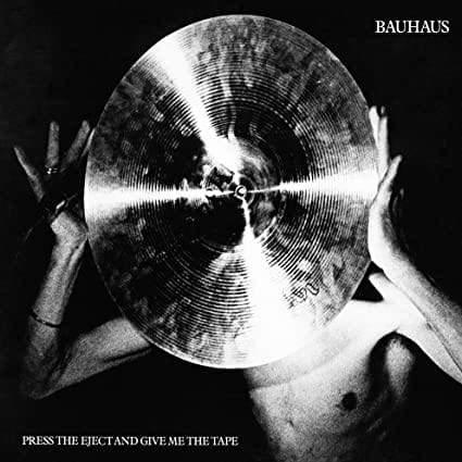 Bauhaus - Press The Eject And Give Me The Tape (Import)  (Vinyl) - Joco Records