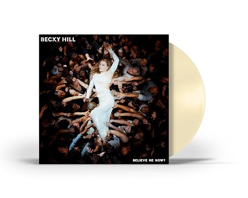 Becky Hill - Believe Me Now? (Cream LP) - Joco Records