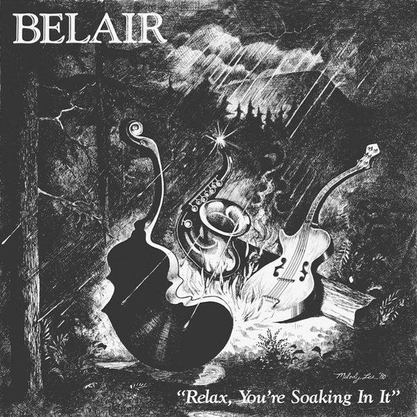 Belair - Relax, You're Soaking In It (Vinyl) - Joco Records