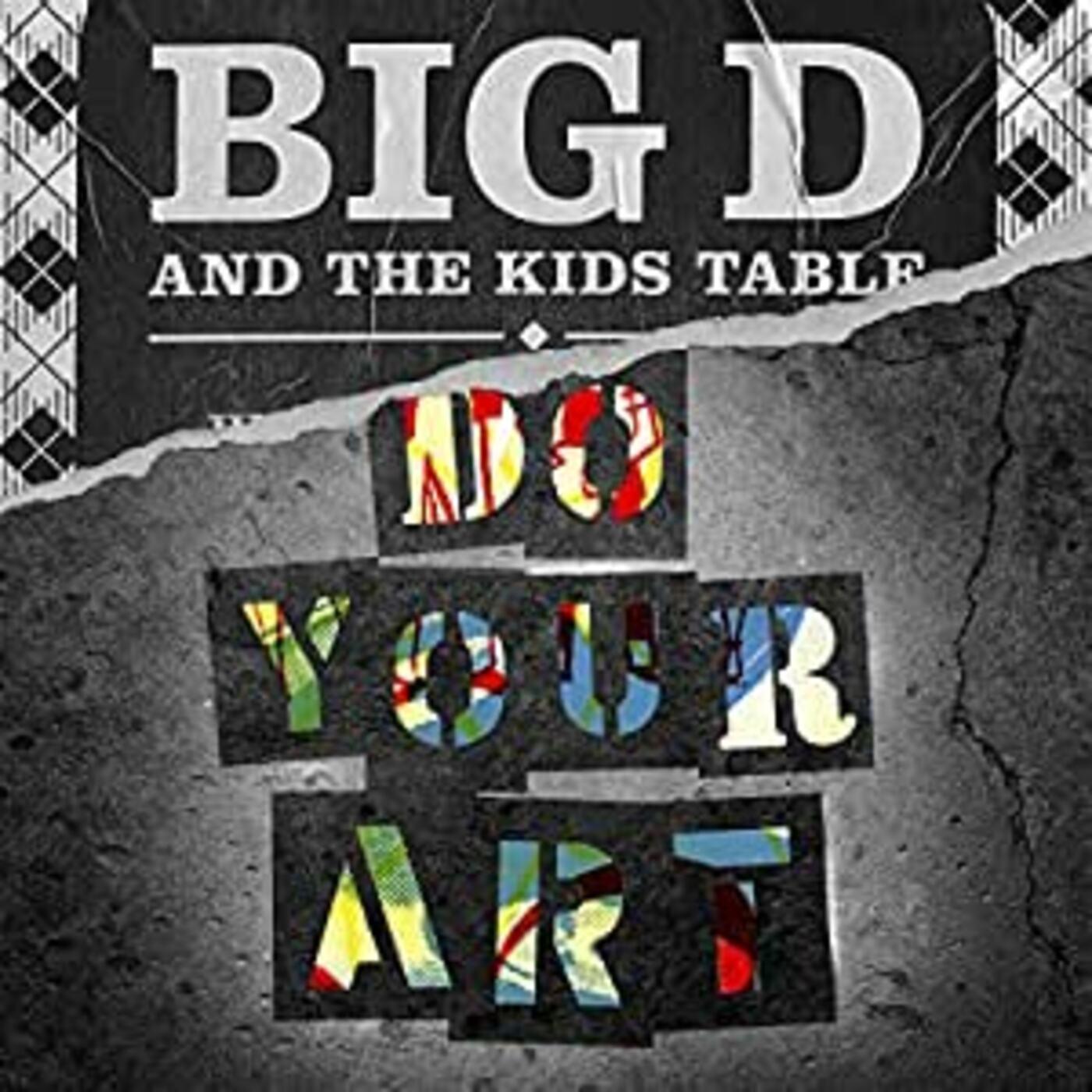 Big D & The Kids Table - Do Your Art (Vinyl) - Joco Records