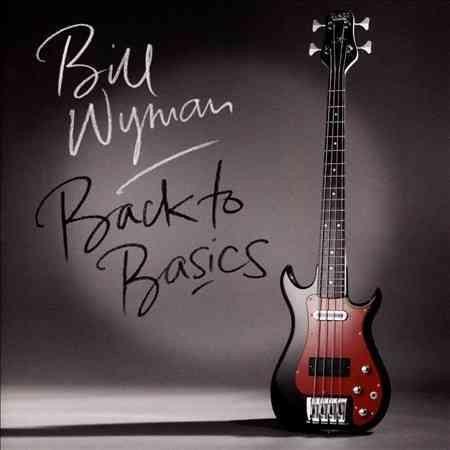 Bill Wyman - Back To Basics  (Vinyl) - Joco Records
