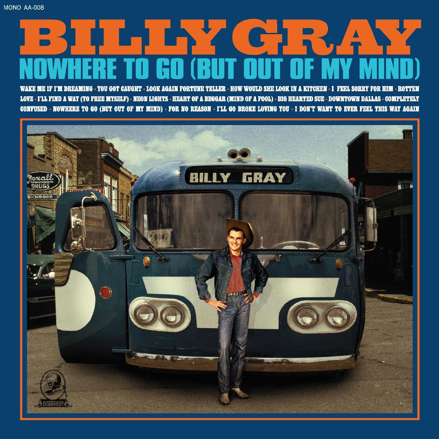 Billy Gray - Nowhere To Go (But Out Of My Mind) (Vinyl) - Joco Records