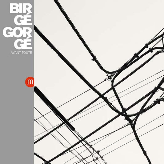 Birge Gorge - Avant Toute (Vinyl) - Joco Records