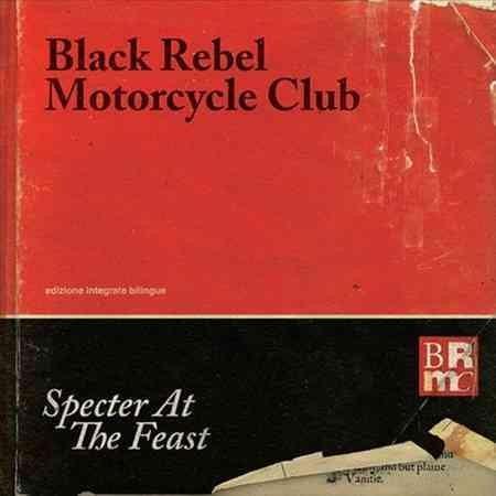 Black Rebel Motorcycle Club - Specter At The Feast  (Vinyl) - Joco Records