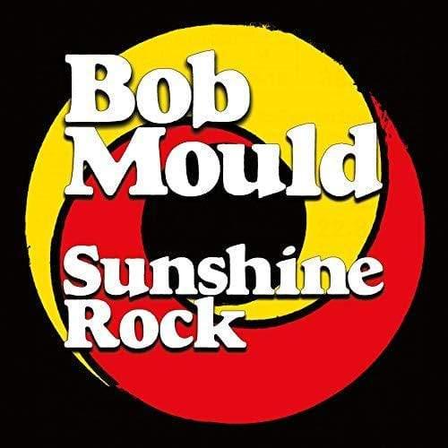 Bob Mould - Sunshine Rock (Indie Exclusive)  (Vinyl) - Joco Records
