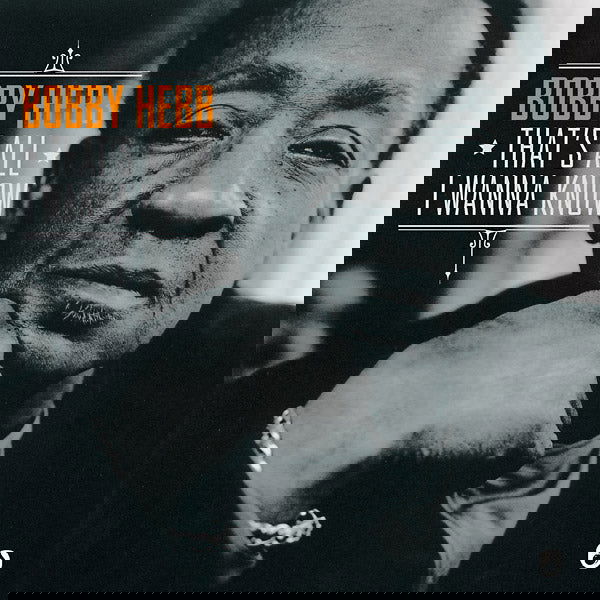 Bobby Hebb - That's All I Wanna Know (Vinyl) - Joco Records