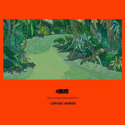 Bon Voyage Organisation - (Loin Des) Rivages (Vinyl) - Joco Records