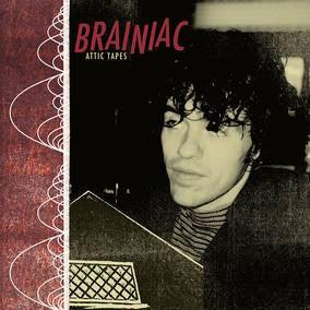 Brainiac - Attic Tapes  (Vinyl) - Joco Records