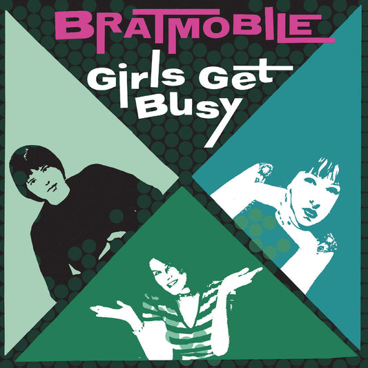 Bratmobile - Girls Get Busy (Limited Edition, Evergreen Vinyl) (LP) - Joco Records