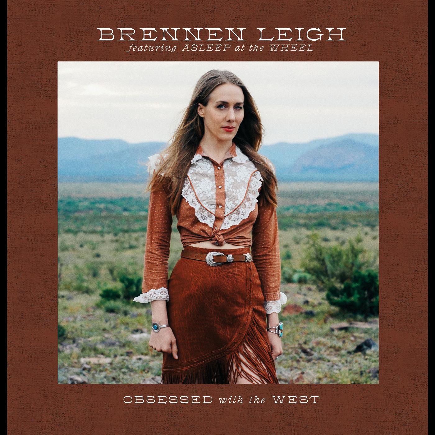 Brennen Leigh Featuring Asleep At The Wheel - Obsessed With The West (Vinyl) - Joco Records