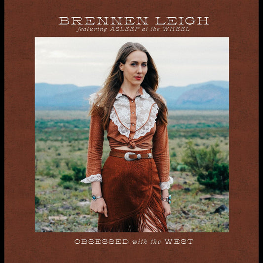 Brennen Leigh Featuring Asleep At The Wheel - Obsessed With The West (Vinyl) - Joco Records