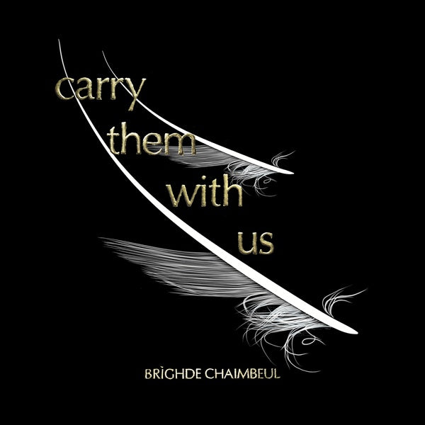 Brighde Chaimbeul - Carry Them With Us (Vinyl) - Joco Records