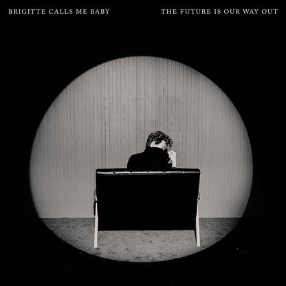 Brigitte Calls Me Baby - The Future Is Our Way Out (Limited Edition, Clear Vinyl) (LP) - Joco Records