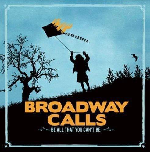Broadway Calls - Be All That You Can't Be (Single)  (Vinyl) - Joco Records