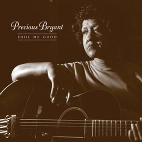Bryant, Precious - Fool Me Good  (Vinyl) - Joco Records