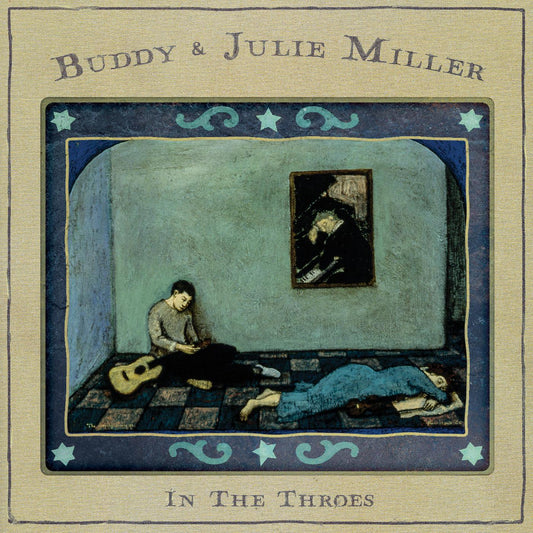 Buddy & Julie Miller - In The Throes (Vinyl) - Joco Records
