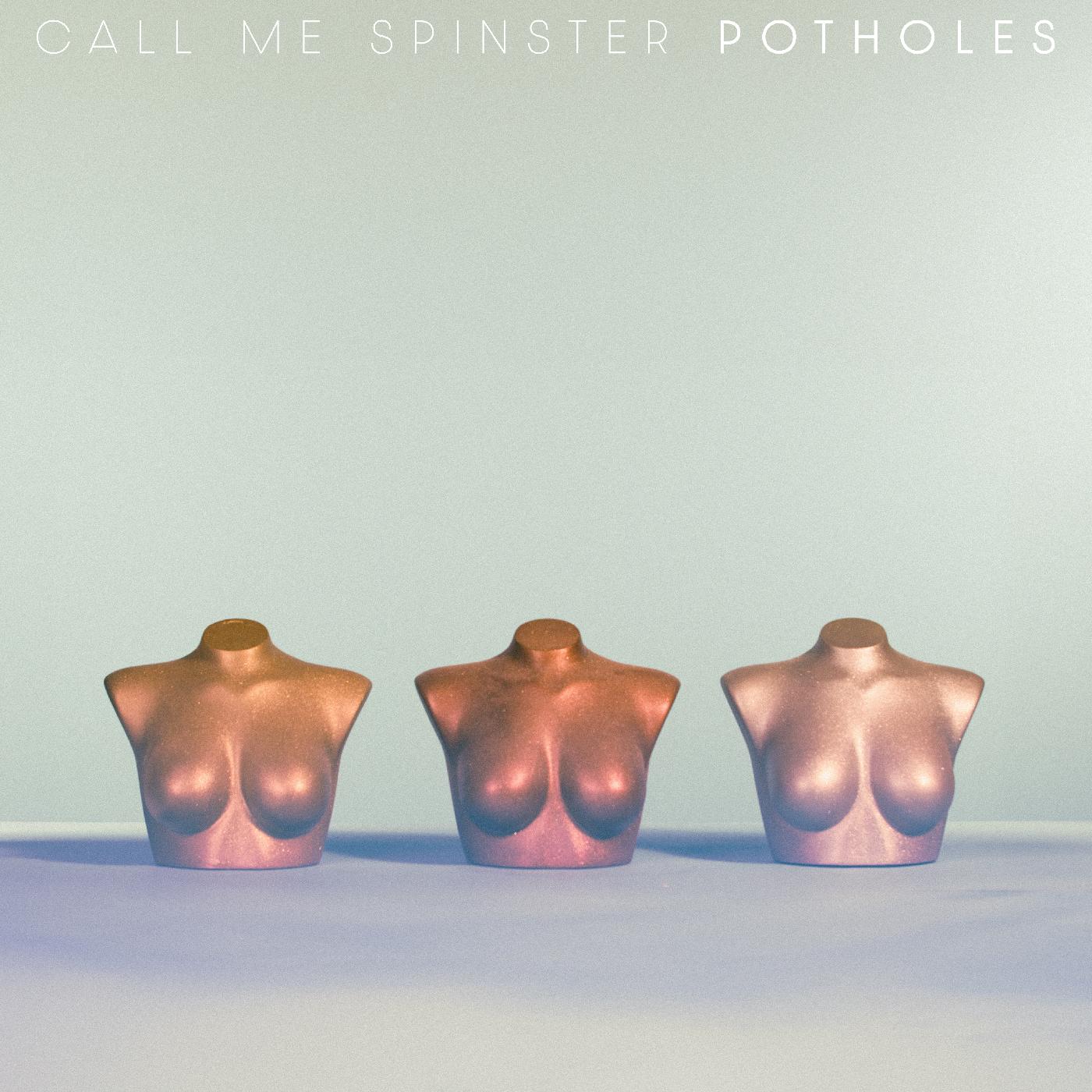Call Me Spinster - Potholes (Vinyl) - Joco Records