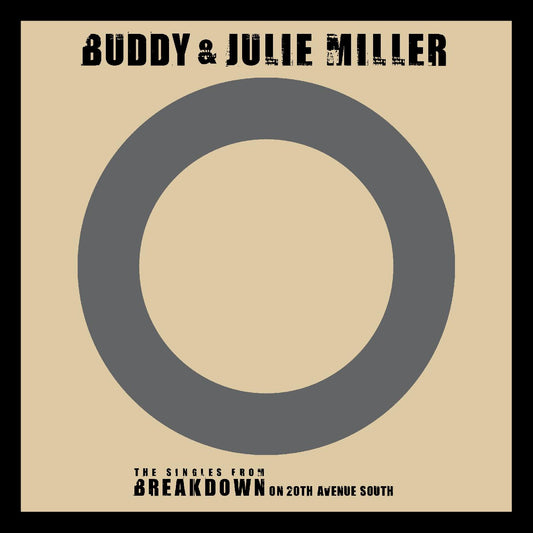 Buddy & Julie Miller - I'm Gonna Make You Love Me / Can't Cry Hard Enough (Vinyl) - Joco Records