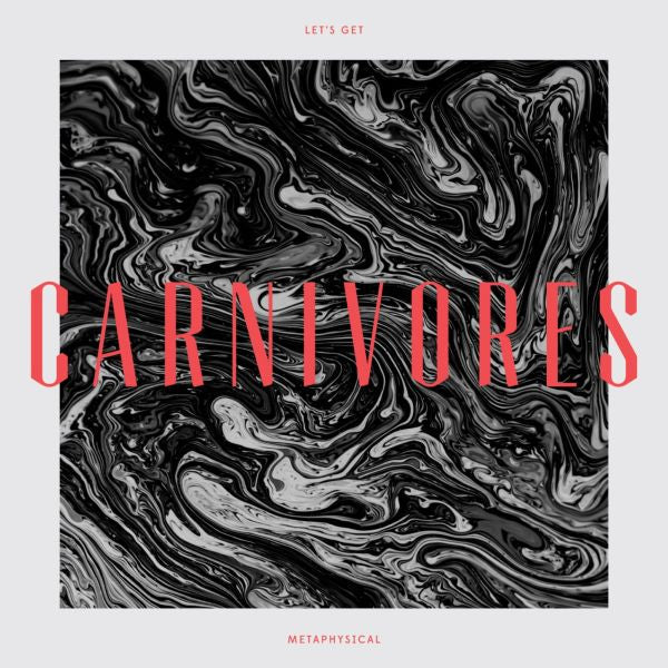 Carnivores - Let's Get Metaphysical (Vinyl) - Joco Records