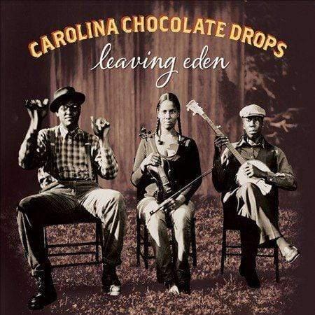 Carolina Chocolate Drops - Leaving Eden  (Vinyl) - Joco Records