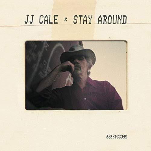 J.J. Cale - Stay Around (2 LP/Cd) - Joco Records