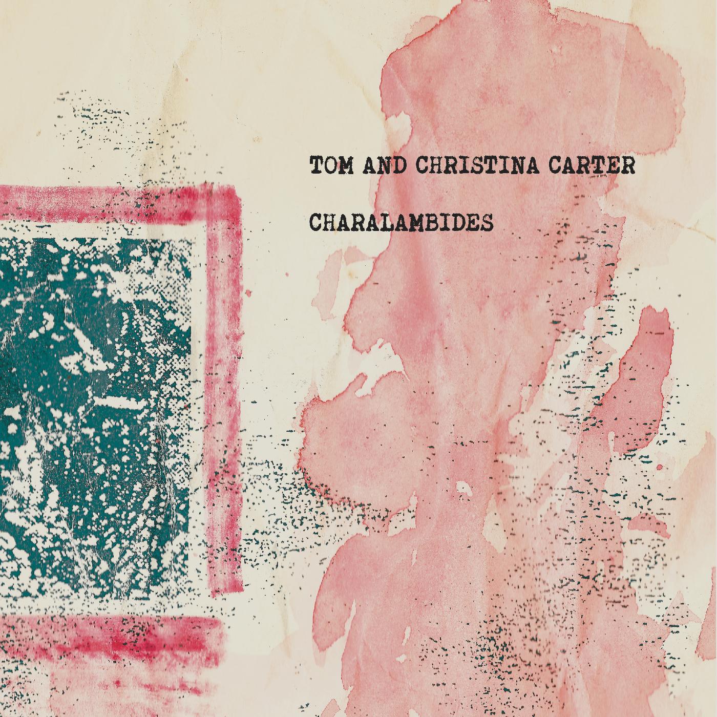Charalambides - Charalambides: Tom And Christina Carter (Vinyl) - Joco Records
