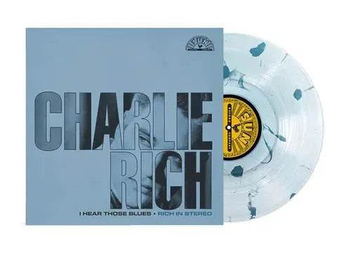 Charlie Rich - I Hear Those Blues: Rich In Stereo (Clear & Blue Splatter Color Vinyl, Indie Exclusive) - Joco Records