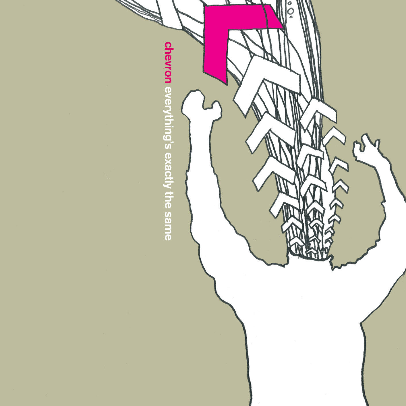 Chevron - Everything's Exactly The Same (Vinyl) - Joco Records