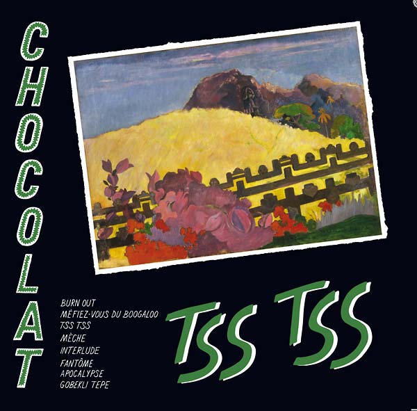 Chocolat - Tss Tss (Vinyl) - Joco Records