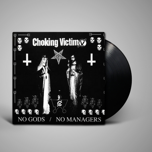 Choking Victim - No Gods No Managers (LP) - Joco Records