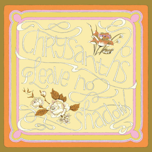 Chrysanths - Leave No Shadow (Rose Pink Vinyl) - Joco Records