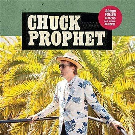 Chuck Prophet - Bobby Fuller Died For Your Sins (Vinyl) - Joco Records