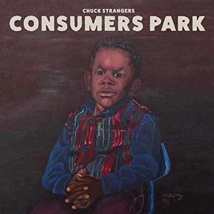 Chuck Strangers - Consumers Park (2 LP) - Joco Records