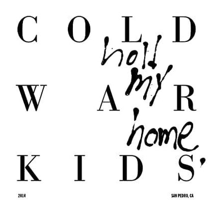 Cold War Kids - Hold My Home (LP) - Joco Records