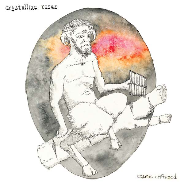 Crystalline Roses - Cosmic Driftwood (Vinyl) - Joco Records