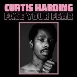 Curtis Harding - Face Your Fear  (Vinyl) - Joco Records