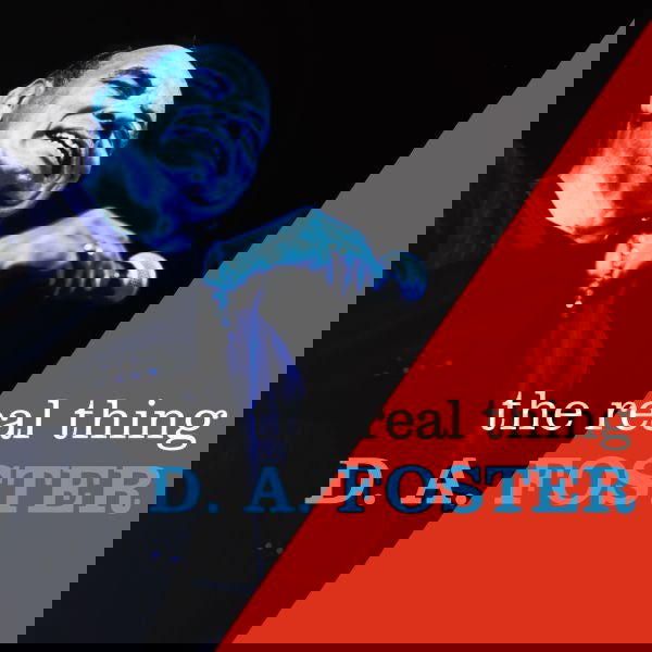 D.A. Foster - The Real Thing (Vinyl) - Joco Records